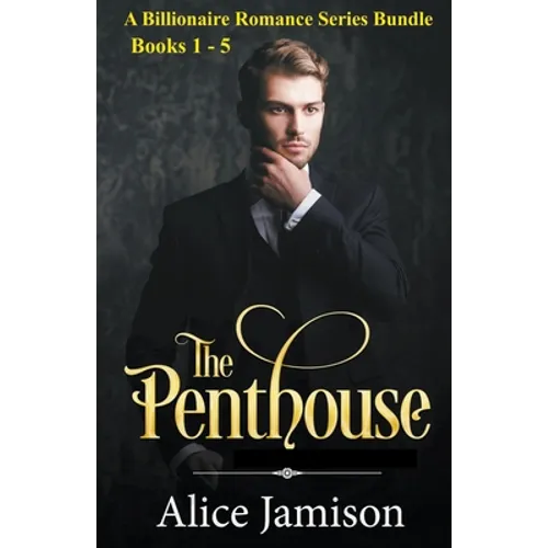 A Billionaire Romance Series Bundle Books 1 - 5 The Penthouse - Paperback