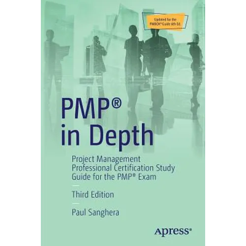 Pmp(r) in Depth: Project Management Professional Certification Study Guide for the Pmp(r) Exam - Paperback