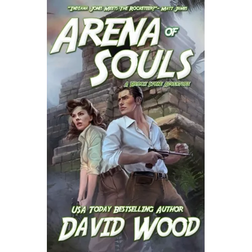 Arena of Souls: A Brock Stone Adventure - Paperback