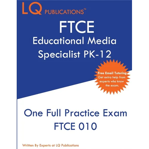 FTCE Educational Media Specialist PK-12: One Full Practice Exam - 2020 Exam Questions - Free Online Tutoring - Paperback