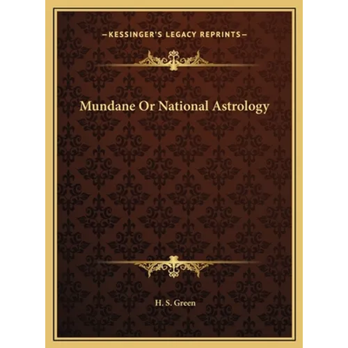 Mundane Or National Astrology - Hardcover