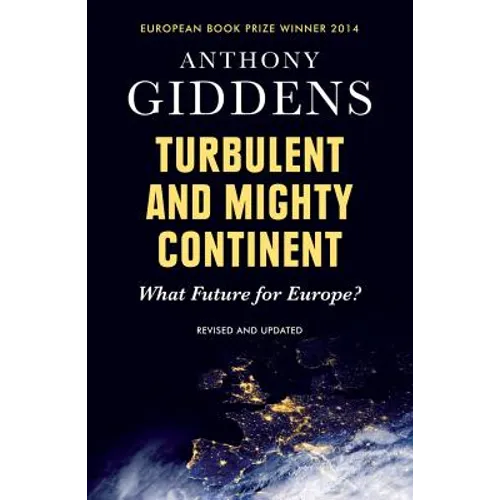 Turbulent and Mighty Continent: What Future for Europe? - Paperback