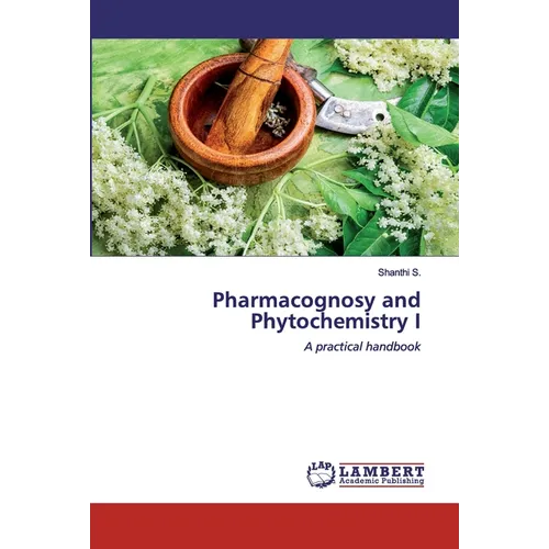 Pharmacognosy and Phytochemistry I - Paperback