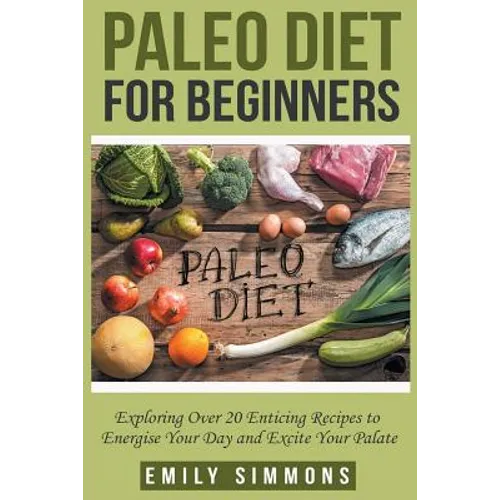 Paleo Diet for Beginners - Paperback