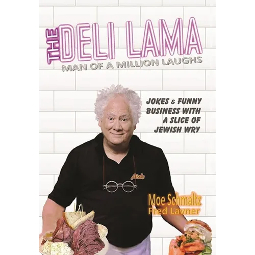 Deli Lama: Man of a Million Laughs: Man of a Million Laughs: Man of a Million Laughs - Hardcover