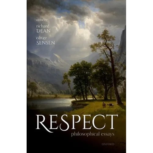 Respect: Philosophical Essays - Hardcover
