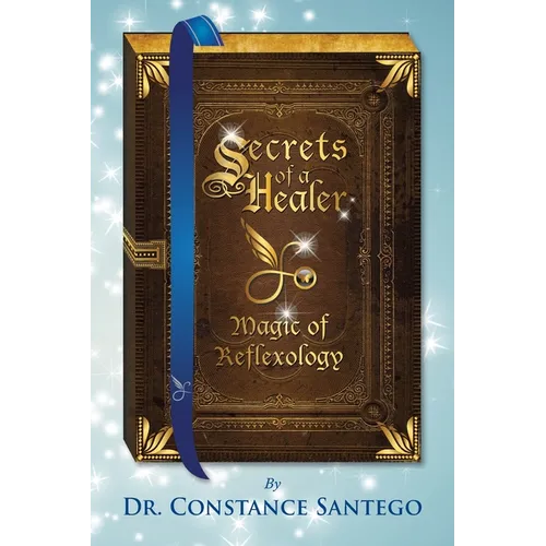 Secrets of Healer - Magic of Reflexology - Paperback