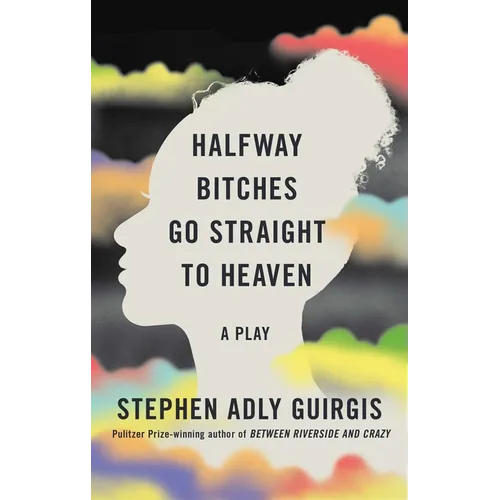 Halfway Bitches Go Straight to Heaven (TCG Edition) - Paperback
