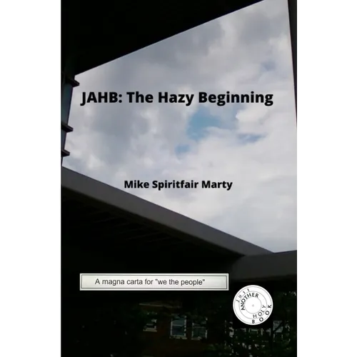 Jahb: The Hazy Beginning - Paperback