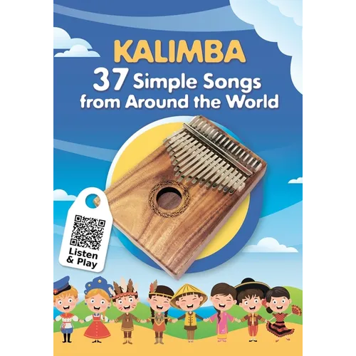 Kalimba. 37 Simple Songs from Around the World: Play by Number - Paperback