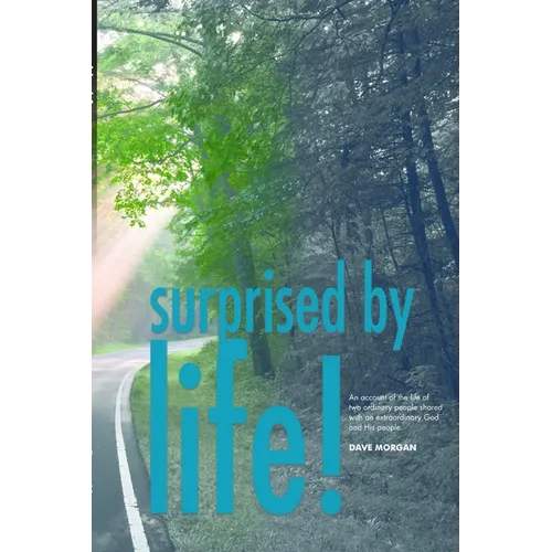 Surprised By Life - Paperback