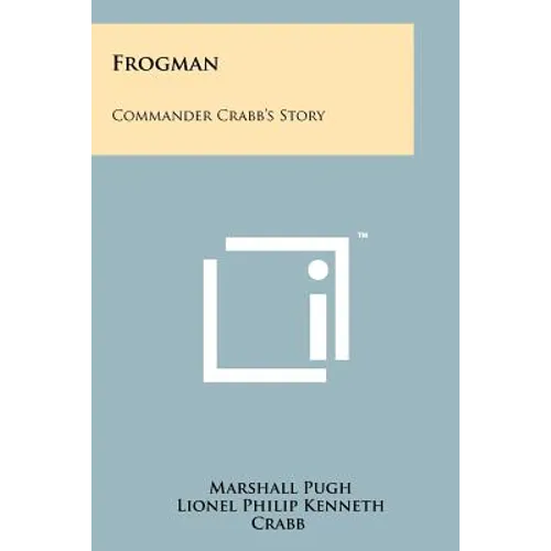 Frogman: Commander Crabb's Story - Paperback