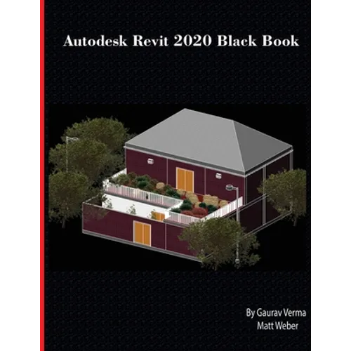 Autodesk Revit 2020 Black Book - Paperback