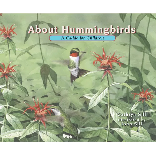 About Hummingbirds: A Guide for Children (Educational Science Book about Hummingbirds for Stem Learning, Classrooms, Preschoolers) - Paperback
