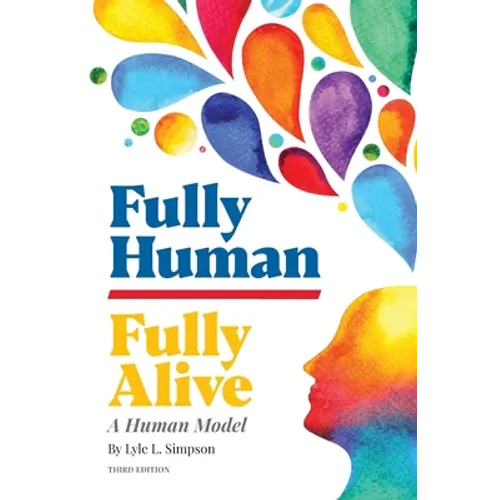 Fully Human/Fully Alive: A Human Model - Paperback