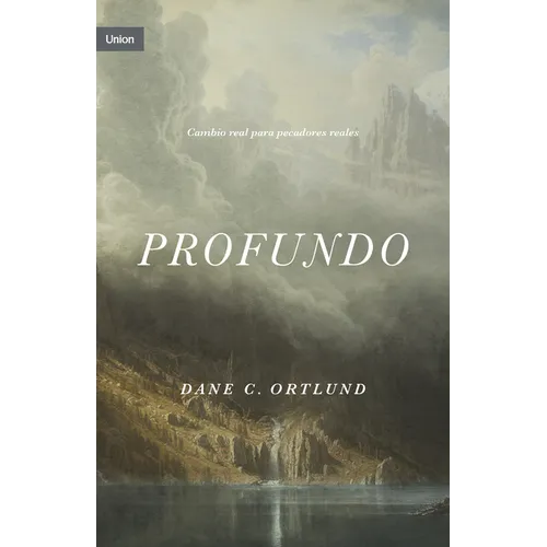 Profundo: Cambio Real Para Pecadores Reales - Paperback