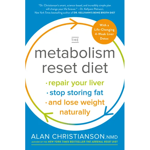 The Metabolism Reset Diet: Repair Your Liver, Stop Storing Fat, and Lose Weight Naturally - Paperback