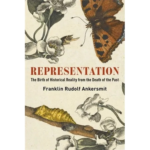 Representation: The Birth of Historical Reality from the Death of the Past - Paperback