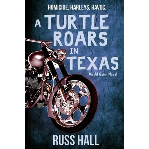 A Turtle Roars in Texas: An Al Quinn Novel - Paperback