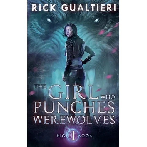 The Girl Who Punches Werewolves - Paperback