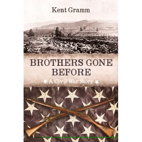 Brothers Gone Before: A Civil War Story - Paperback