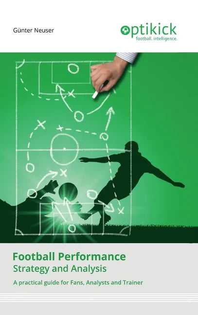 Football Performance: Strategy and Analysis - Hardcover