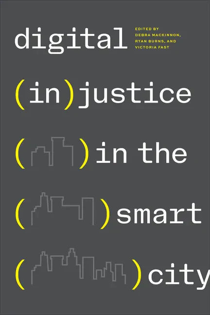Digital (In)justice in the Smart City - Paperback