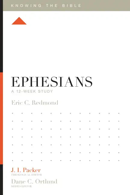 Ephesians: A 12-Week Study - Paperback