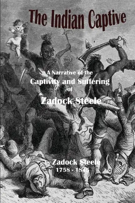 The Indian Captive - Paperback
