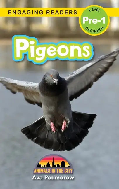 Pigeons: Animals in the City (Engaging Readers, Level Pre-1) - Hardcover