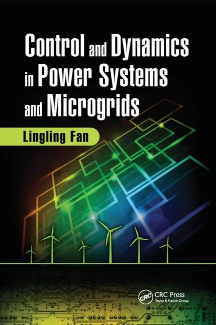 Control and Dynamics in Power Systems and Microgrids - Paperback