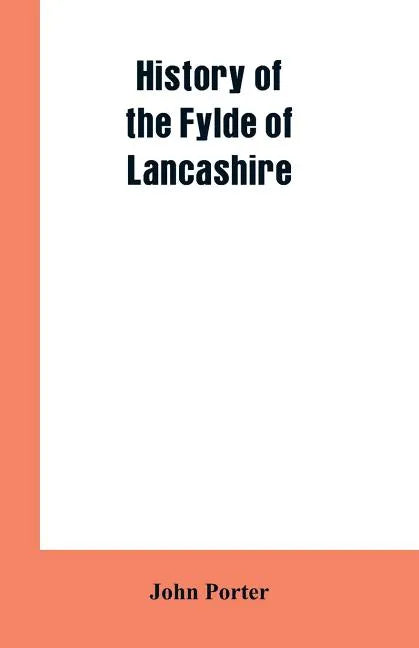 History of the Fylde of Lancashire - Paperback