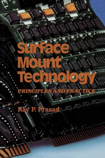 Surface Mount Technology: Principles and Practice - Paperback