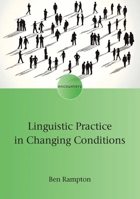 Linguistic Practice in Changing Conditions - Paperback