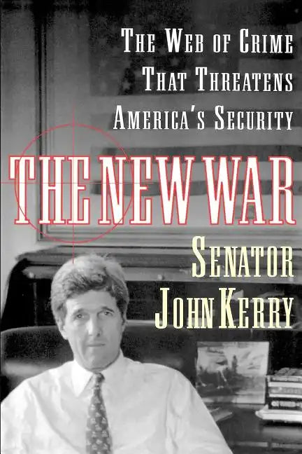The New War: The Web of Crime That Threatens America's Security - Paperback