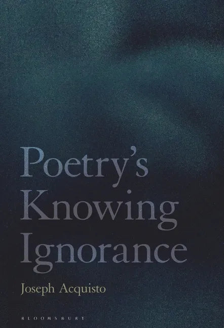 Poetry's Knowing Ignorance - Paperback