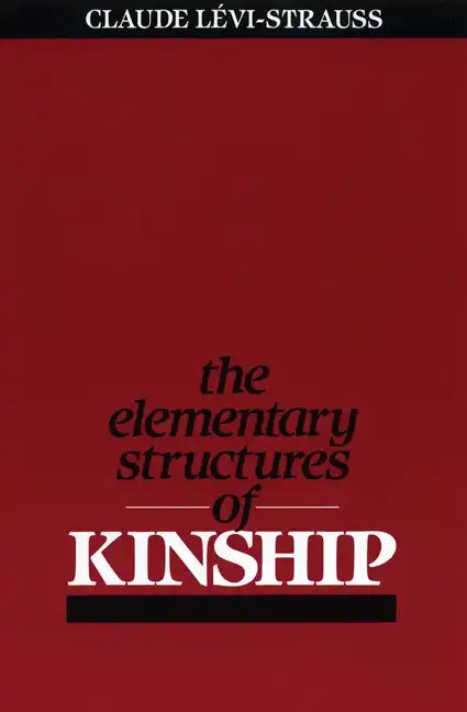 Elementary Structures of Kinship - Paperback