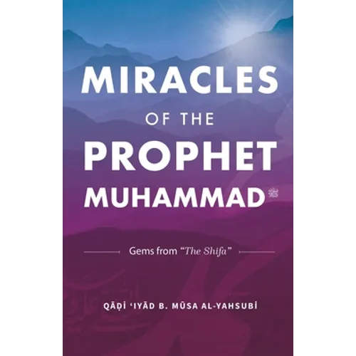 Miracles of the Prophet Muhammad - Paperback