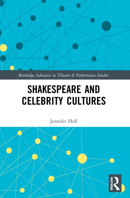 Shakespeare and Celebrity Cultures - Paperback