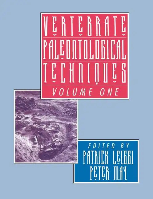 Vertebrate Paleontological Techniques: Volume 1 - Paperback