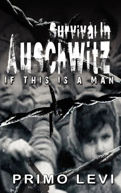 Survival in Auschwitz - Hardcover