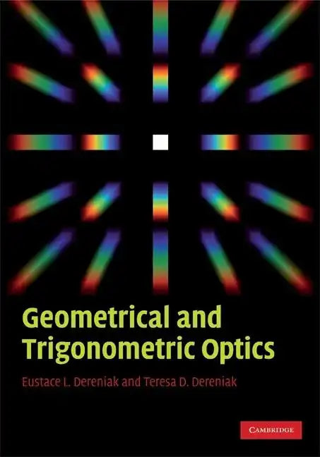 Geometrical and Trigonometric Optics - Hardcover