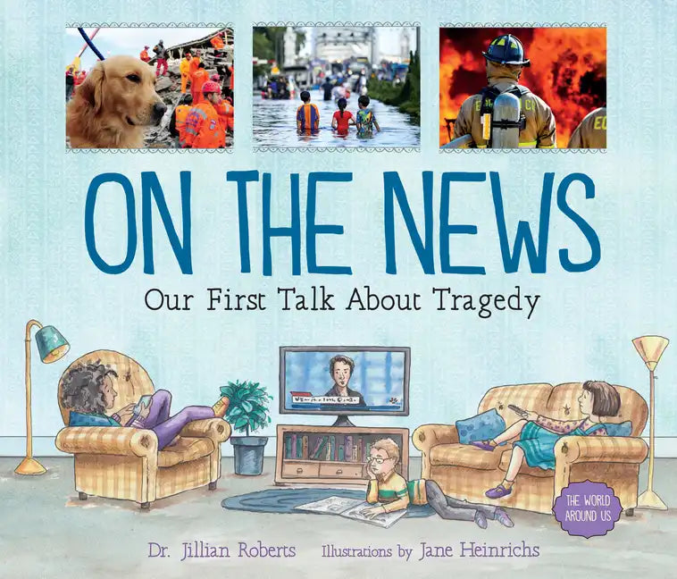 On the News: Our First Talk about Tragedy - Paperback
