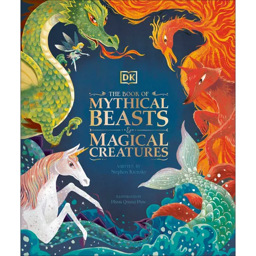 The Book of Mythical Beasts and Magical Creatures - Hardcover
