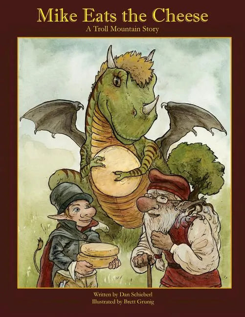 Mike Eats The Cheese: A Troll Mountain Story - Paperback