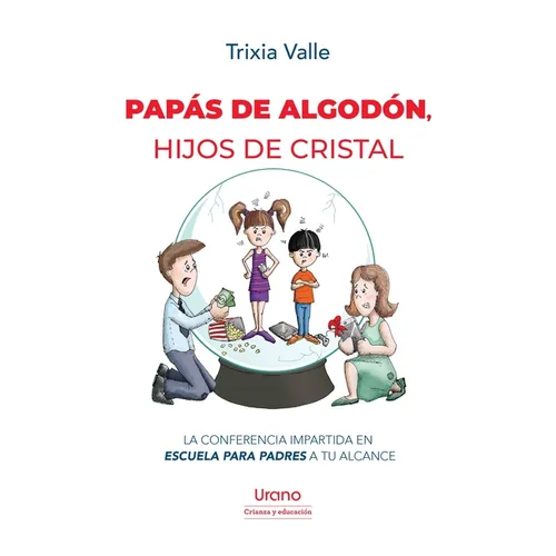Papas de Algodon, Hijos de Cristal - Paperback