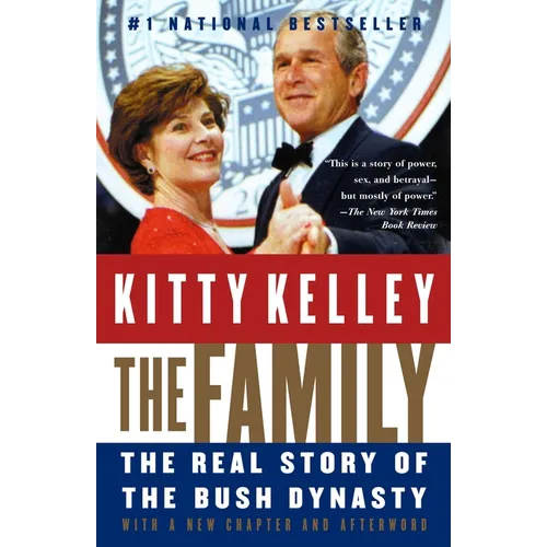 The Family: The Real Story of the Bush Dynasty - Paperback