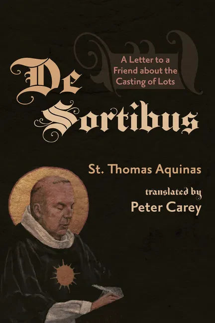 de Sortibus: A Letter to a Friend about the Casting of Lots - Paperback
