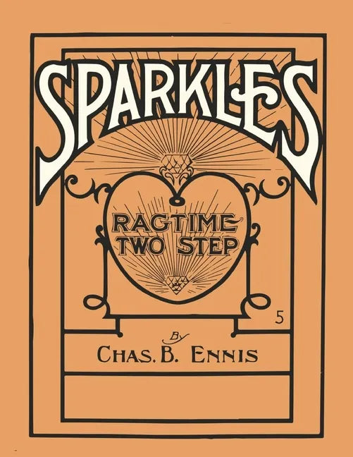 Sparkles - A Ragtime Two Step - Sheet Music for Piano - Paperback