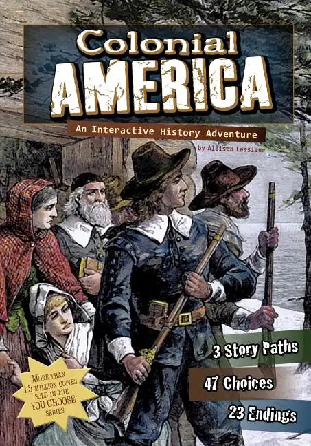 Colonial America: An Interactive History Adventure - Paperback